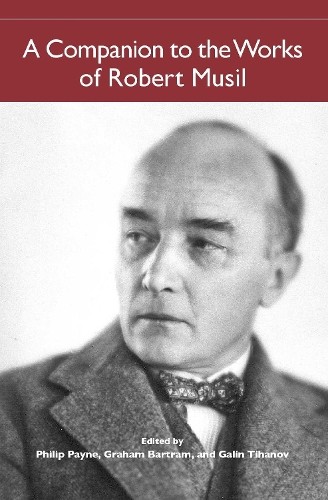 Peter Henninger A Companion to the Works of Robert Musil (Paperback)