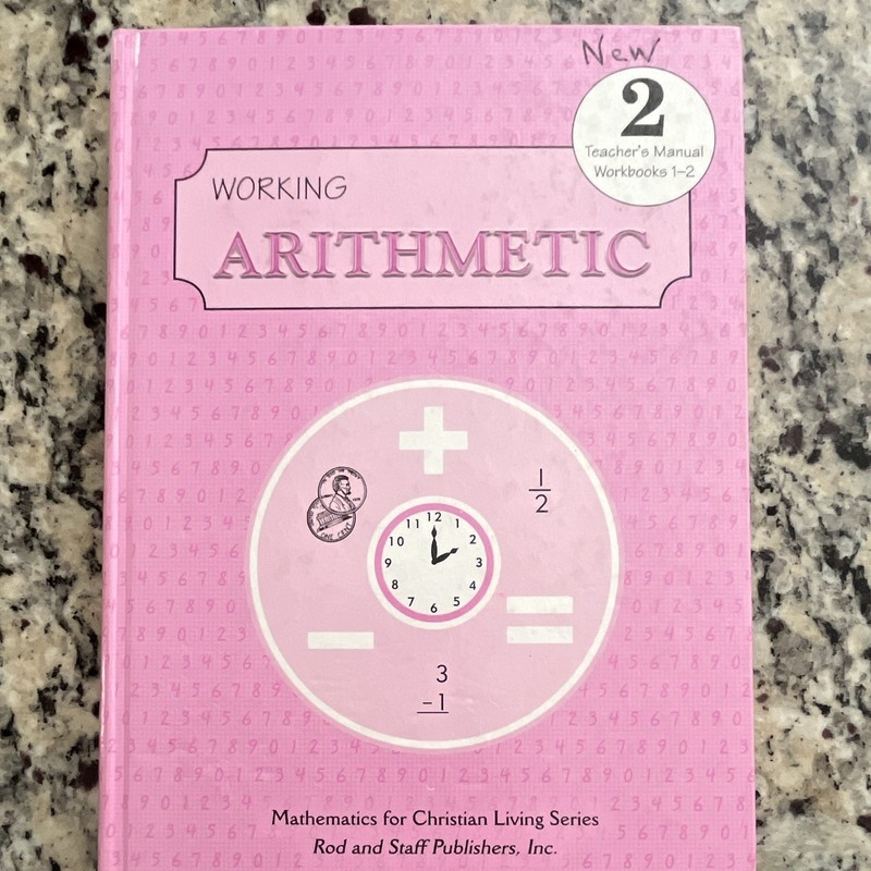 Rod and Staff Working Arithmetic Grade 2 Teacher’s Manual Workbooks 1-2 HC