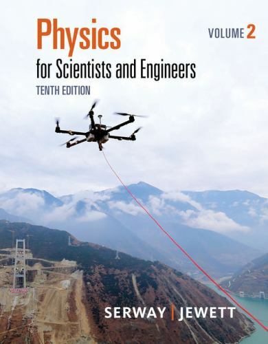 Physics for Scientists and Engineers, Volume 2 by Serway, Raymond A., Jewett, J