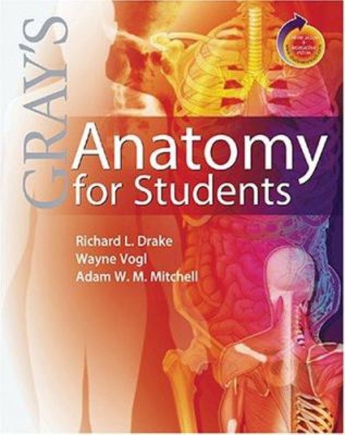 Gray’s Anatomy for Students Richard L., Vogl, Wayne, Mitchell, Ad