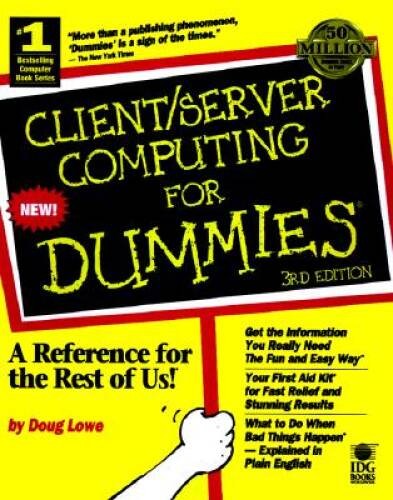 Client/Server Computing For Dummies? (Client Server Computing for Dummies – GOOD