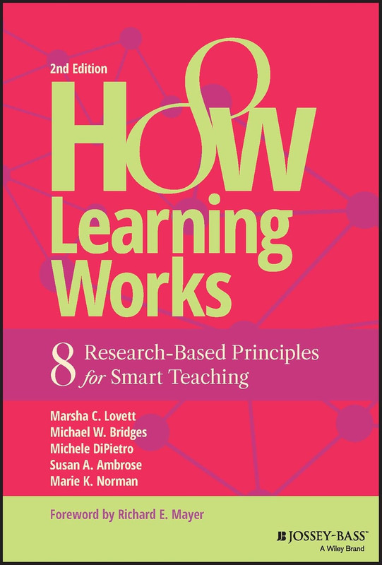 How Learning Works: Eight Research-Based Principles for Smart Teaching gallery
