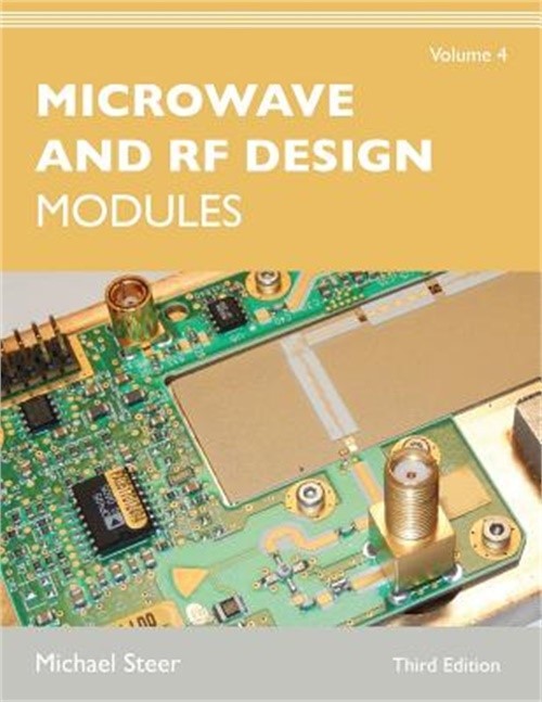 Microwave and RF Design, Volume 4: Modules (Paperback or Softback)