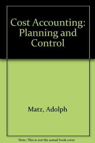 Cost accounting: Planning and control – Hardcover, by Matz Adolph – Acceptable r