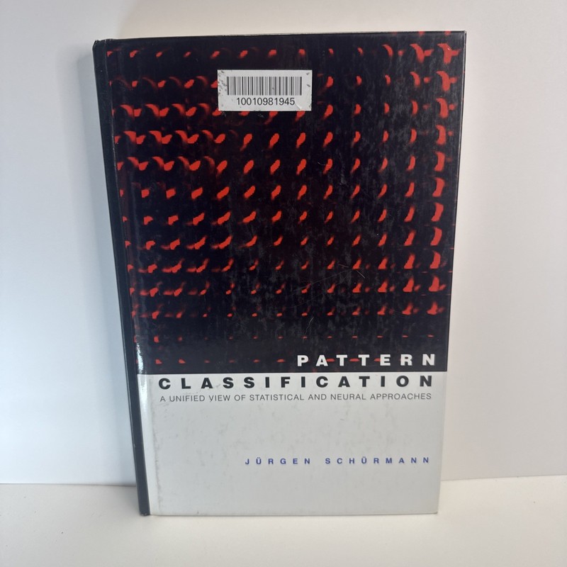 Pattern Classification : A Unified View of Statistical and Neural Approaches,…