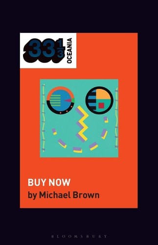 Eyeliner’s Buy Now (33 1/3 Oceania) – Brown, Michael