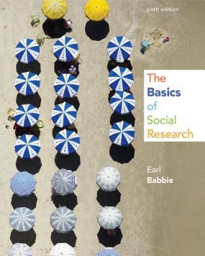 The Basics of Social Research – Paperback By Babbie, Earl R – GOOD