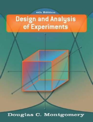 Design and Analysis of Experiments – Hardcover By Montgomery, Douglas C. – GOOD