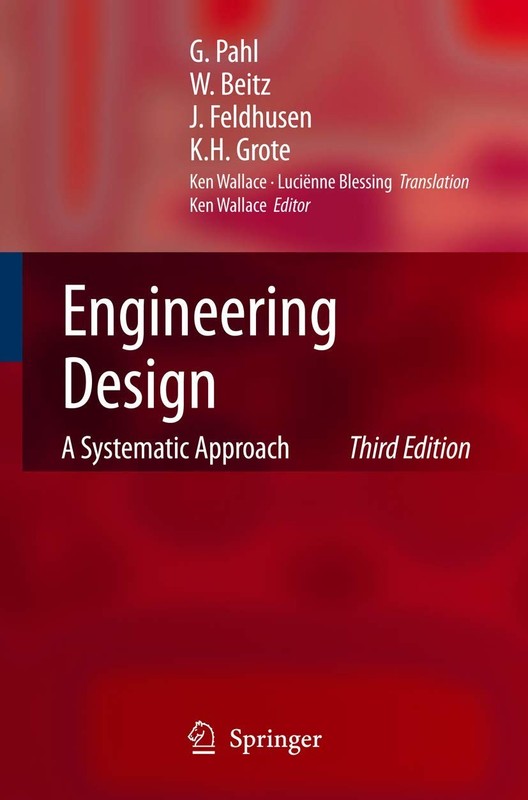 Engineering Design: A Systematic Approach by Pahl