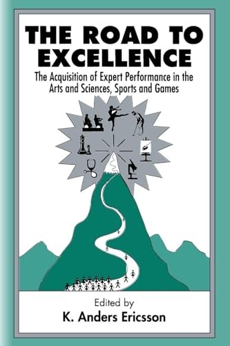 The Road To Excellence: The Acquisition of Expert Perfor… Paperback / softback