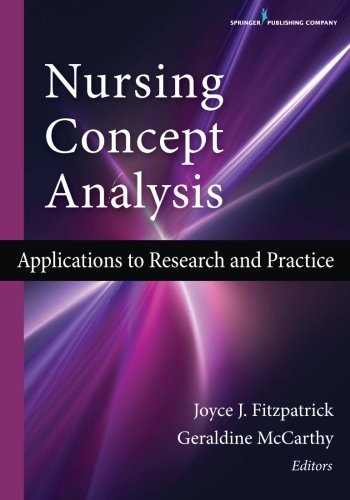 NURSING CONCEPT ANALYSIS: APPLICATIONS TO RESEARCH AND By Fitzpatrick Phd Mba Rn