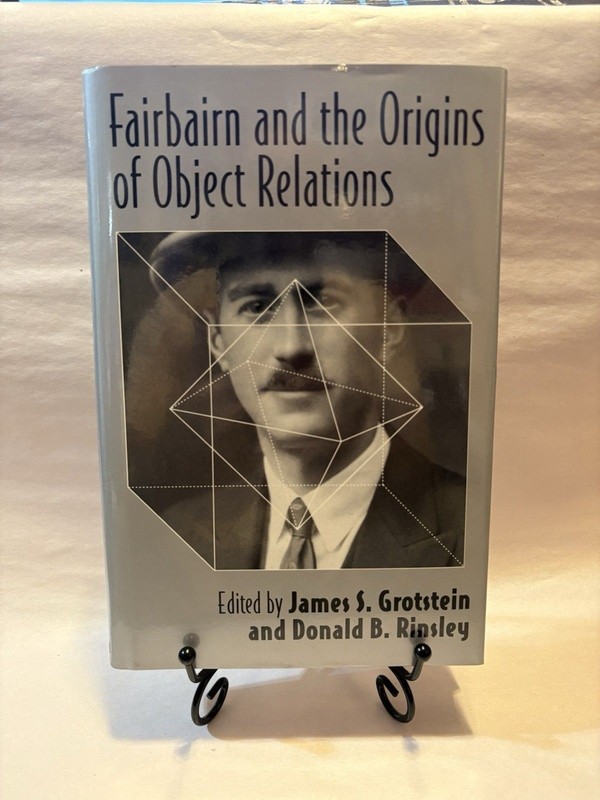 Fairbairn and the Origins of Object Relations by