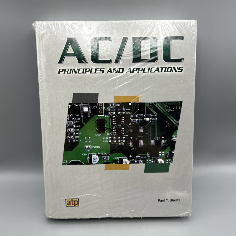 Ac/Dc Principles and Applications Second Edition Paul T Shultz HC NEW SEALED EXC