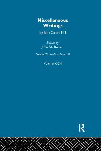 Miscellaneous Writings : Xxxi. Miscellaneous Writings, Paperback by Robson, J...