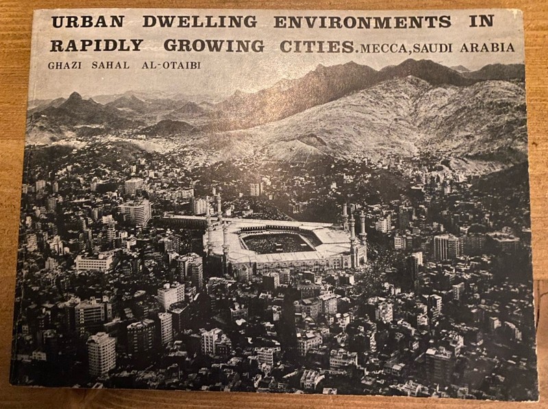 RARE 1980 Thesis: Mecca Urban Development, Saudi Arabia. Islam, History, Muslim.