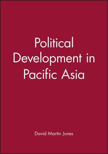 David Martin Jones Political Development in Pacific Asia (Paperback) (UK IMPORT)