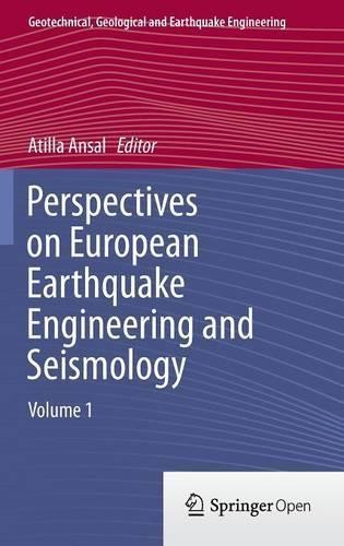 Perspectives on European Earthquake Engineering and Seismology – 9783319071176