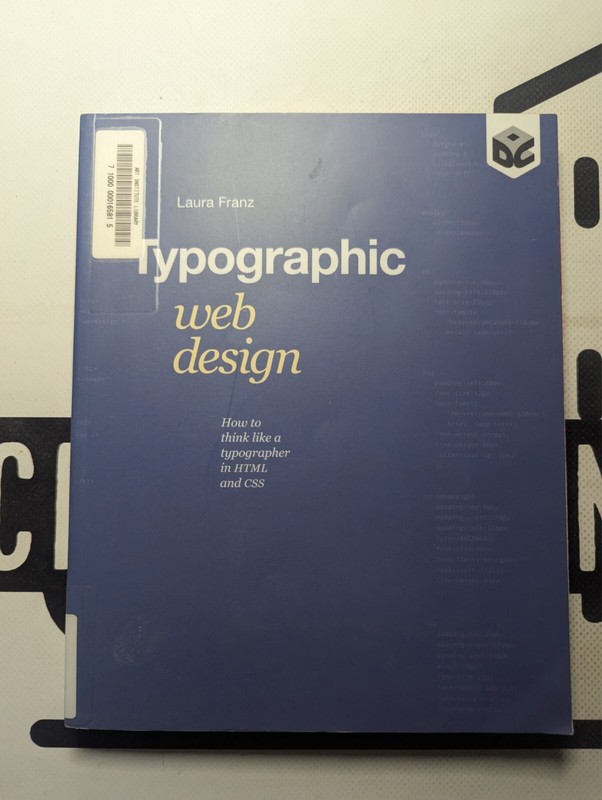Typographic Web Design : How to Think Like a Typographer in HTML and CSS by…