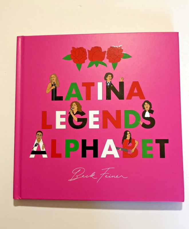 Latina Legends Alphabet – Beck Feiner – Hardcover