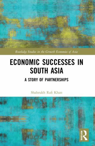 Economic Successes in South Asia : A Story of Partnerships, Paperback by Khan…