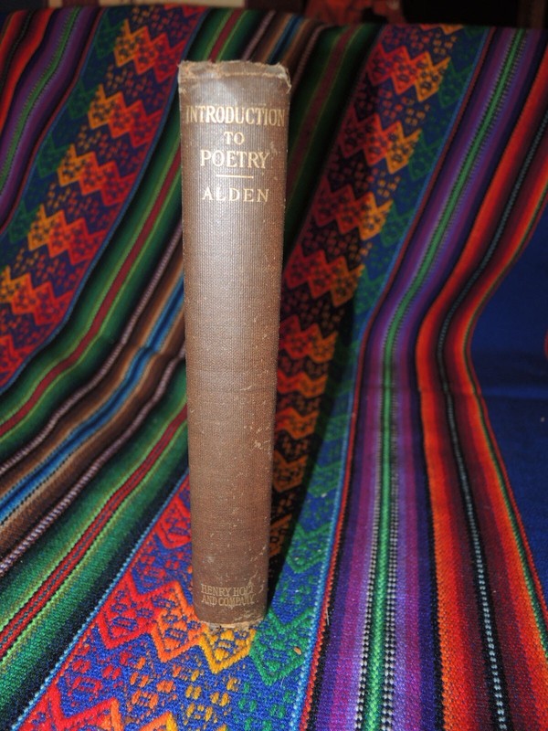 AN INTRODUCTION TO POETRY: FOR STUDENTS OF ENGLISH LITERATURE, Alden, 1909