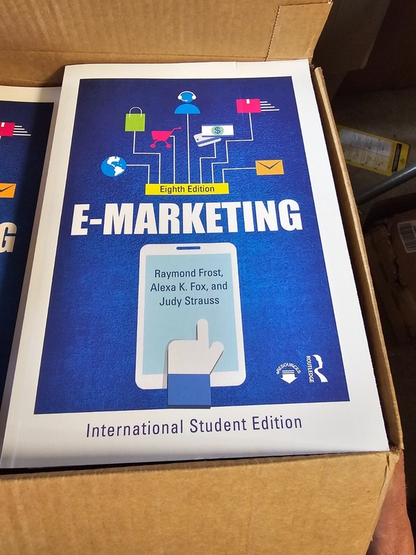 E-Marketing : International Student Edition by Raymond Frost, Judy Strauss…