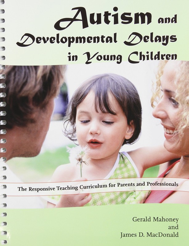 Autism and Developmental Delays in Young Children: The Responsive Teaching C…