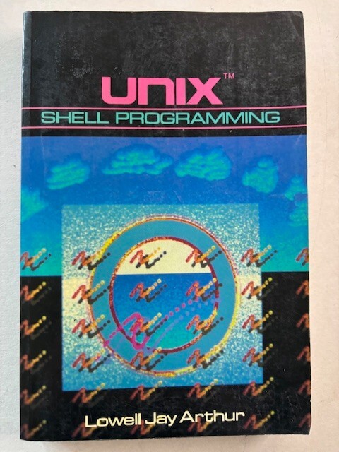 Unix Shell Programming Paperback by Lowell Jay Arthur