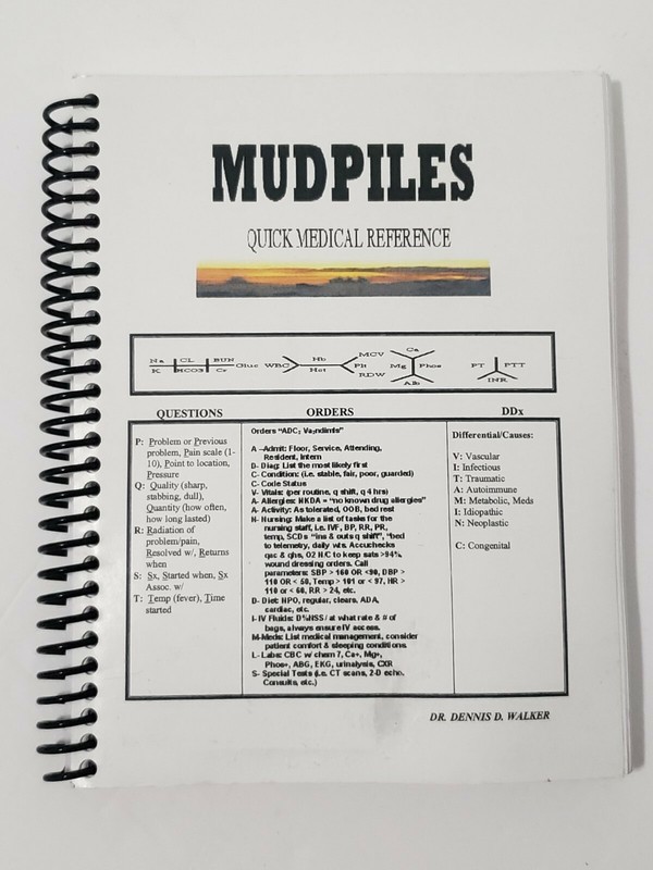 Mudpiles Quick Medical Reference by Dr. Dennis D. Walker Spiral-bound 1i