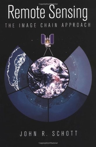 Remote Sensing: The Image Chain Approach (Oxford Series on Optical and Imagi…