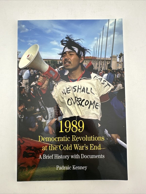 1989: Democratic Revolutions at the Cold War’s End : A Brief History