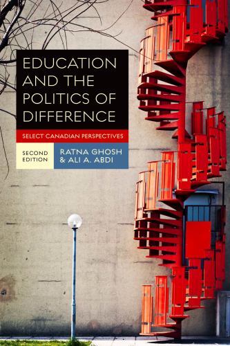 Education & the Politics of Difference: Select Canadian Perspectives