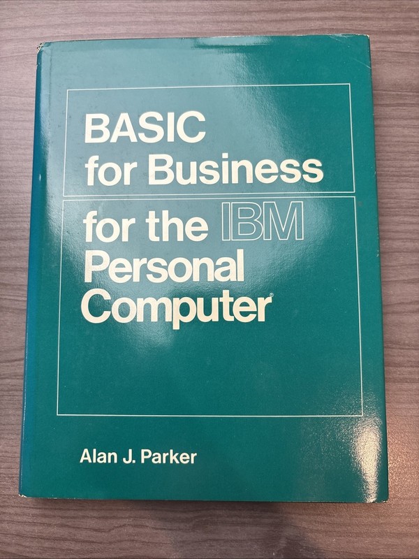 Basic for Business for the IBM Personal Computer Alan J. Parker 1st Print HCDJ