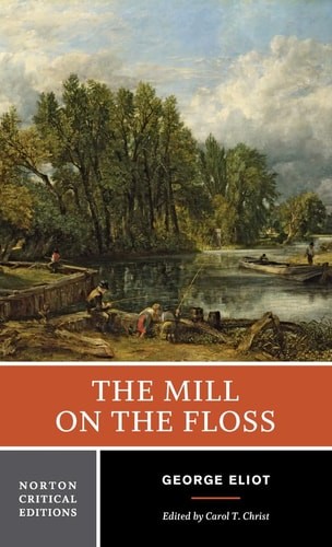 The Mill on the Floss: A Norton Critical Edition, Eliot, George, Good Book