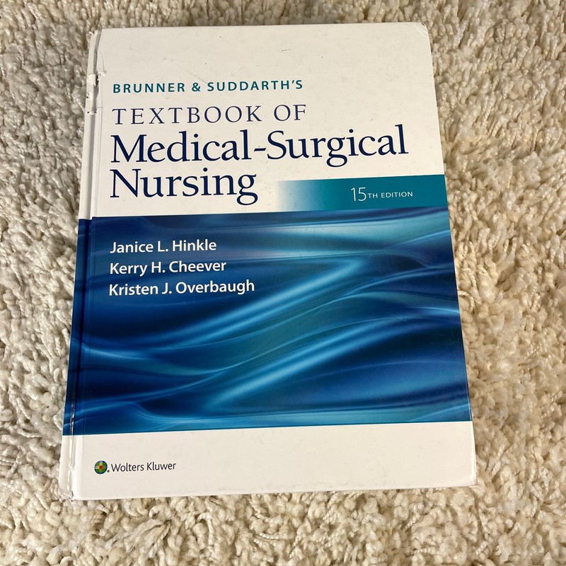 BRUNNER & SUDDARTH’S TEXTBOOK OF Medical-Surgical Nursing 15th Edition