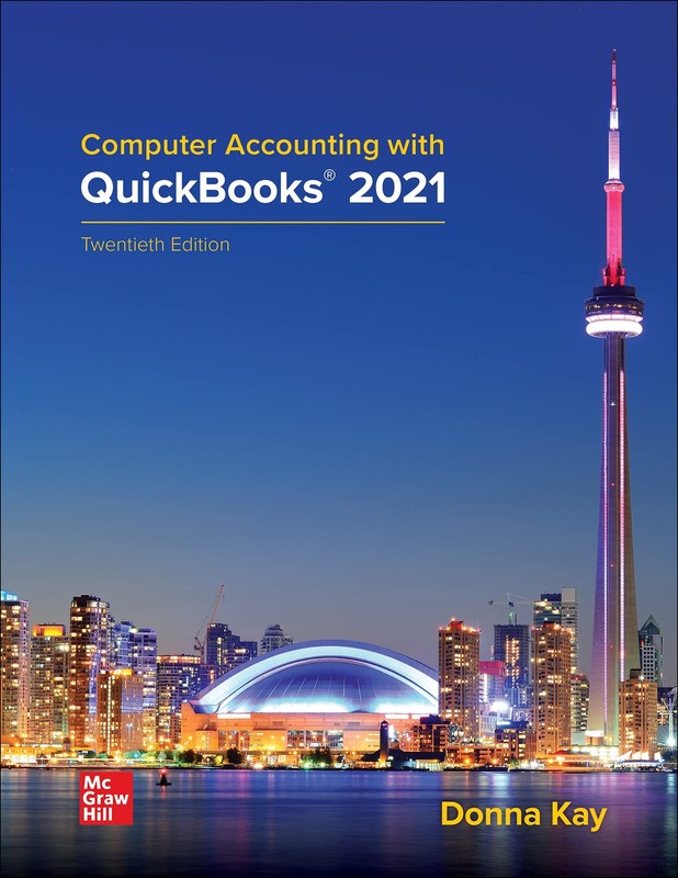 COMPUTER ACCOUNTING WITH QUICKBOOKS 2021 BY Donna Kay SPIRAL_BOUND