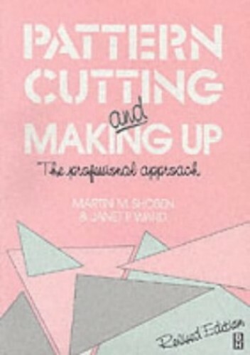 Pattern Cutting and Making Up: The Professional A… by Shoben, Martin Paperback