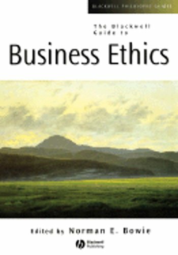 The Blackwell Guide to Business Ethics by Norman E Bowie: New