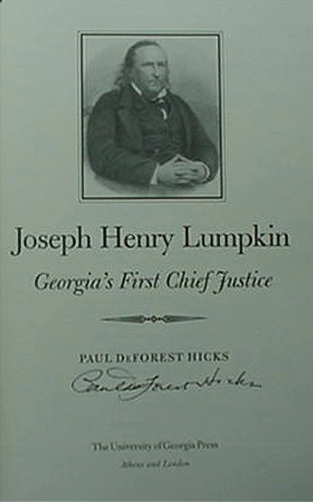 JOSEPH HENRY LUMPKIN - GEORGIA'S FIRST CHIEF JUSTICE, 2002 BOOK ***SIGNED*** gallery