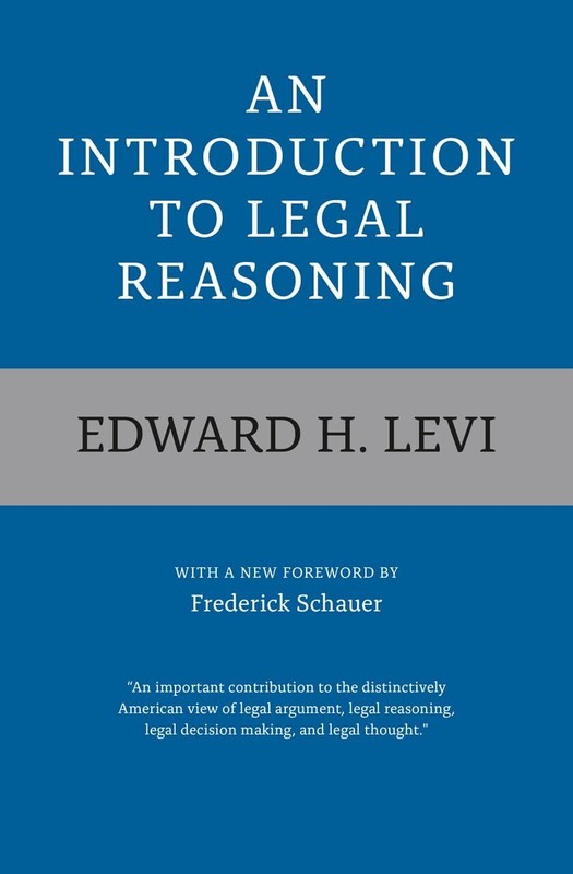 An Introduction to Legal Reasoning by Edward H. Levi