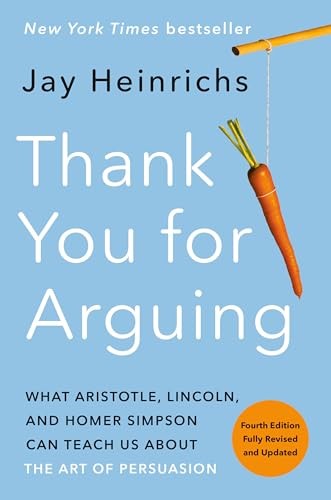 Thank You for Arguing, Fourth Editio…, Heinrichs, Jay