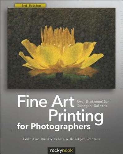Fine Art Printing for Photographers: Exhibition Quality Prints with Inkjet: Used