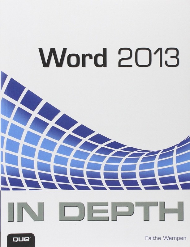 Word 2013 in Depth Wempen, Faithe paperback Very Good