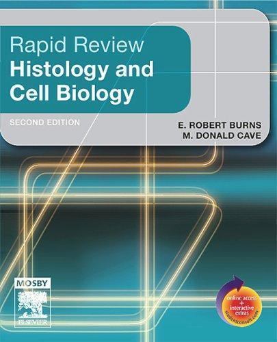 Rapid Review Histology and Cell Biology: Wi- 9780323044257, paperback, Burns PhD