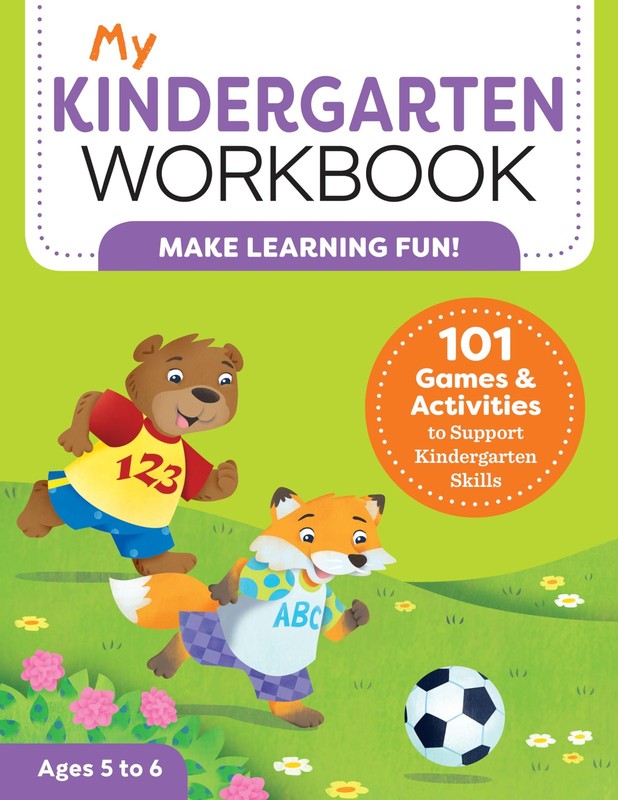 My Kindergarten Workbook: 101 Games and Activities to Support Kindergarten…
