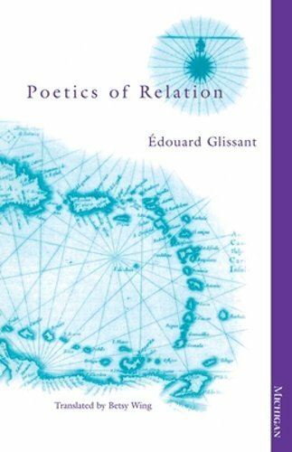 Poetics of Relation by Edouard Glissant: New