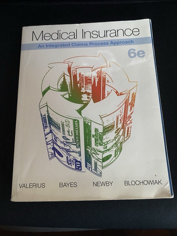 Medical Insurance An Integrated Claims Process Approach 6e