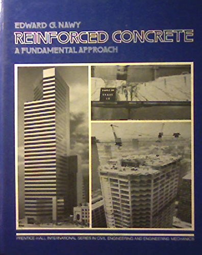 REINFORCED CONCRETE: A FUNDAMENTAL APPROACH (PRENTICE-HALL By Edward G Nawy *VG*
