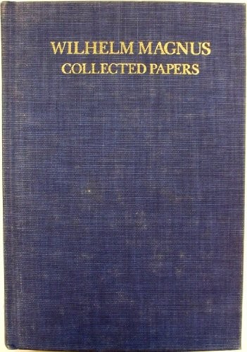 COLLECTED PAPERS By W. Magnus & G. Baumslag