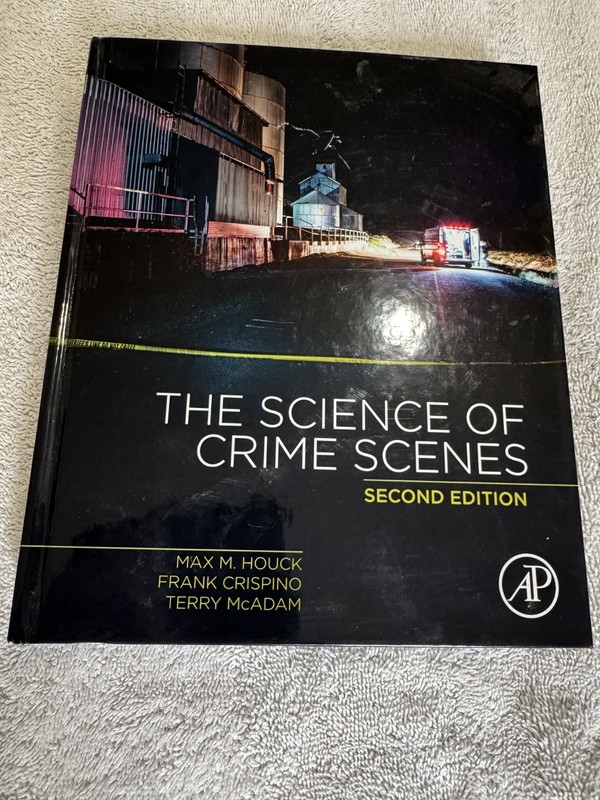 The Science of Crime Scenes by Houck, Max M.